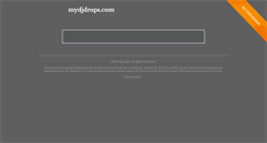 Desktop Screenshot of mydjdrops.com